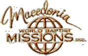 Macedonia World Baptist Missions